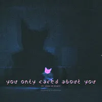 My Head Is Empty — You Only Cared About You — обложка